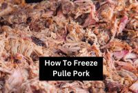 The Definitive Guide To Freezing Pulled Pork
