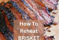 Elevate Your Leftovers 5 Genius Ways to Reheat Brisket