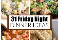 31 Effortless Friday Feasts for a Relaxing Night In
